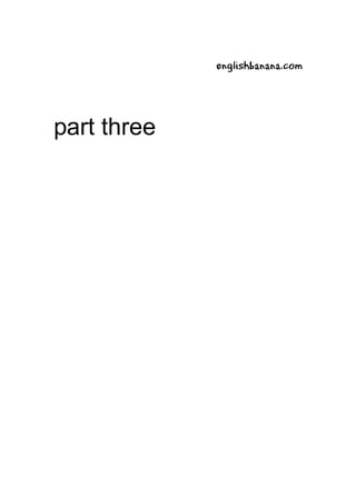 englishbanana.com




part three
 