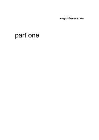 englishbanana.com




part one
 