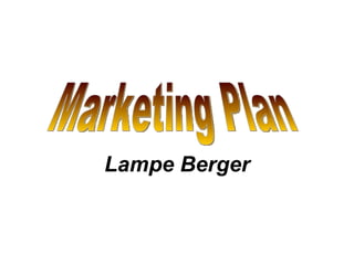 Lampe Berger Marketing Plan 