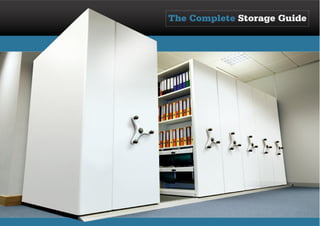 The Complete Storage Guide
 