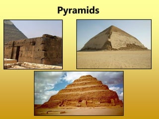 Pyramids
 
