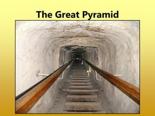 The Great Pyramid
 