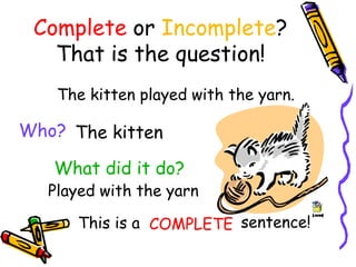 Complete and Incomplete [Autosaved].ppt