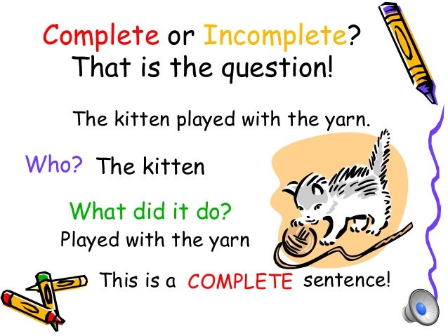 Complete And Incomplete sentences complete-and-incomplete-sentences