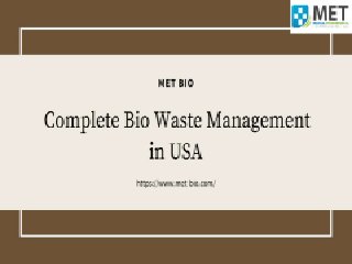 Complete Bio Waste Management in USA