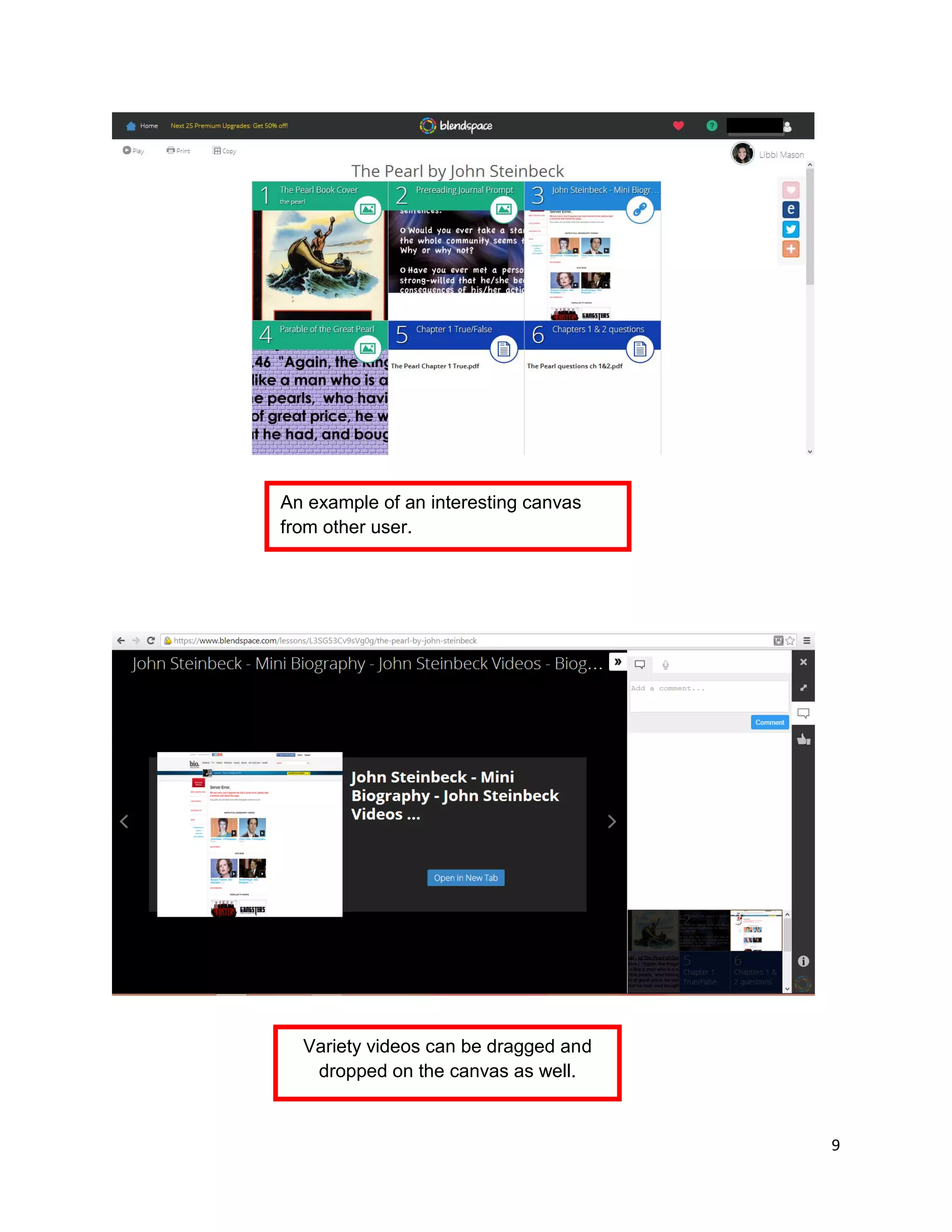 9
An example of an interesting canvas
from other user.
Variety videos can be dragged and
dropped on the canvas as well.
 