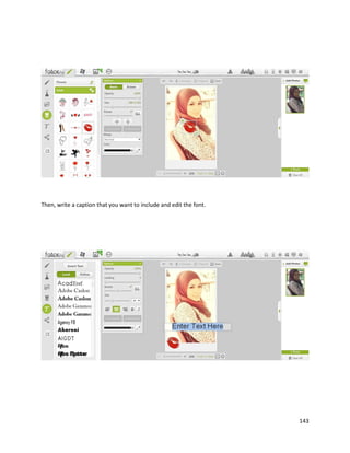 143
Then, write a caption that you want to include and edit the font.
 