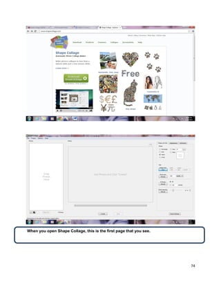 74
When you open Shape Collage, this is the first page that you see.
 