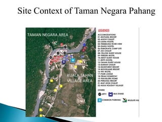 Site Context of Taman Negara Pahang
 