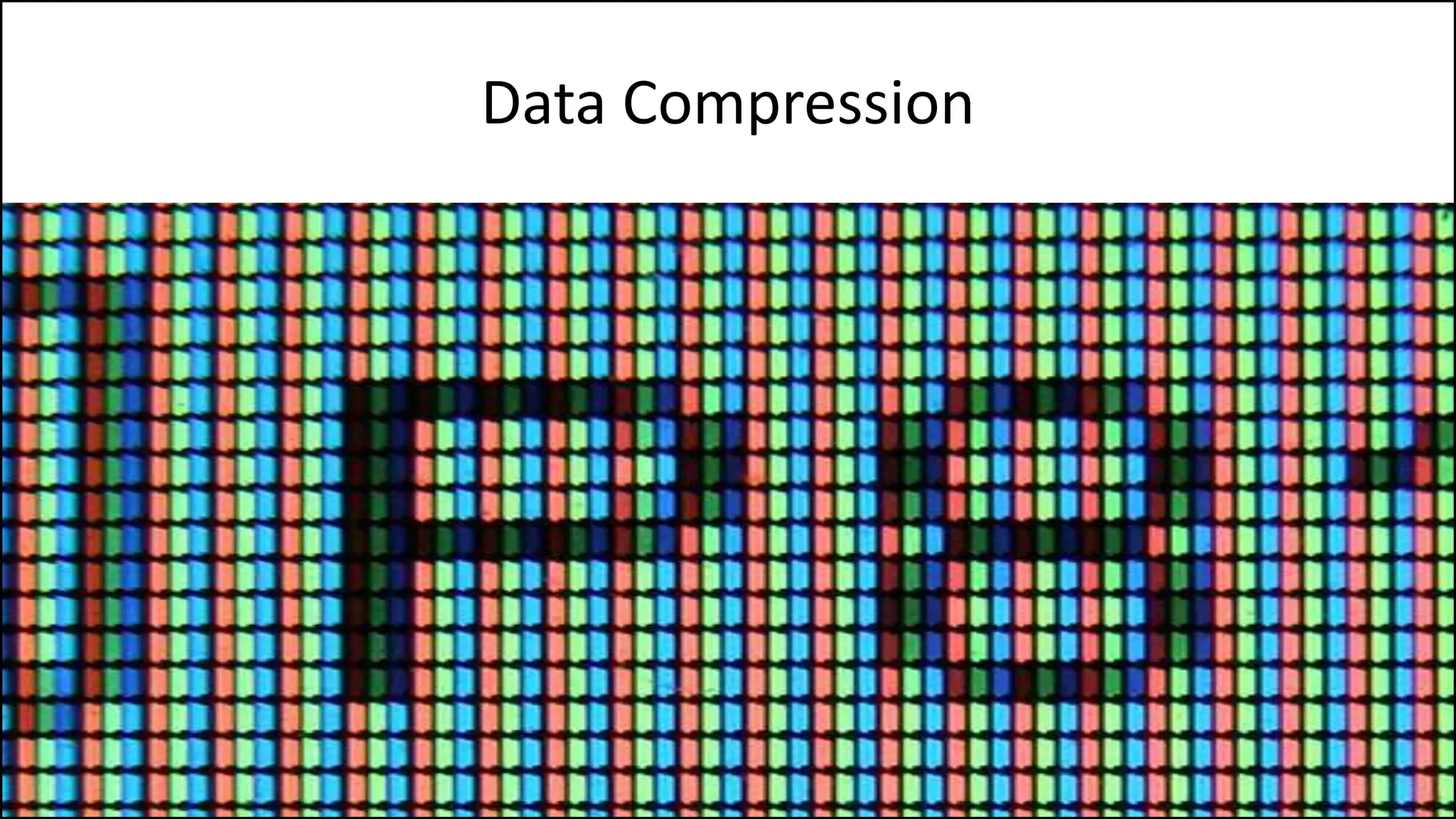 Data Compression
 