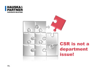 CSR is not a department issue! 11. 