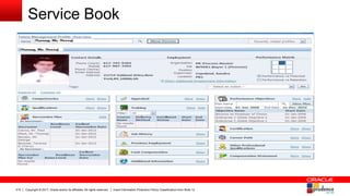 Copyright © 2017, Oracle and/or its affiliates. All rights reserved. Insert Information Protection Policy Classification from Slide 12215
Service Book
 