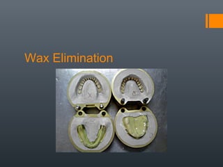 Wax Elimination