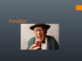 Function