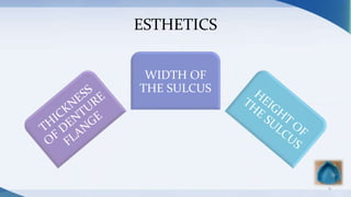 ESTHETICS
WIDTH OF
THE SULCUS
9
 