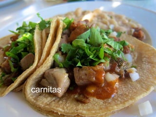 carnitas
carnitas
 