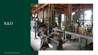 3© 2020 Forrester. Reproduction Prohibited.
R&D
 