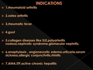 

1.rheumatoid arthritis



2.osteo arthritis



3.rheumatic fever



4.gout



5.collagen diseases like SLE,polyarteritis
nodosa,nephrotic syndrome,glomerular nephritis.



6.anaphylaxis , angioneurotic edema,urticaria,serum
sickness,allergic conjunctivitis,rhinitis



7.AIHA,ITP,active chronic hepatitis

 