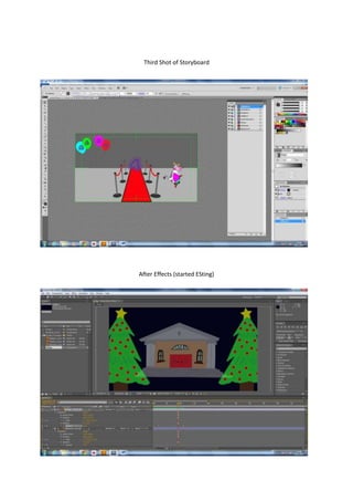 Third Shot of Storyboard
After Effects (started ESting)