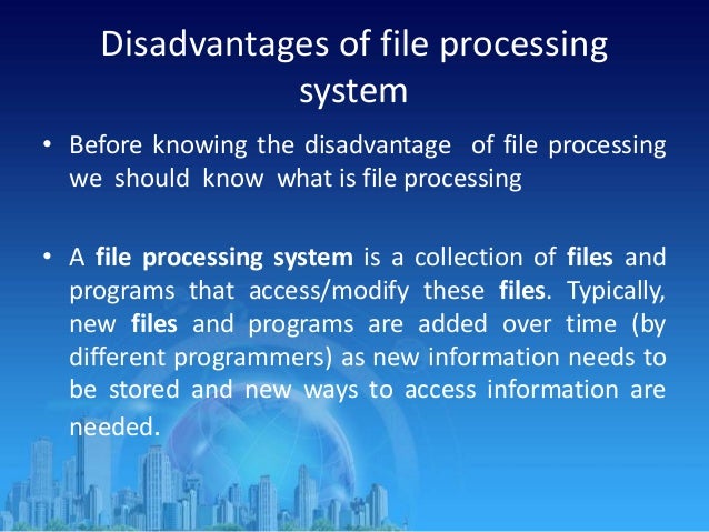 What is a file processing system?