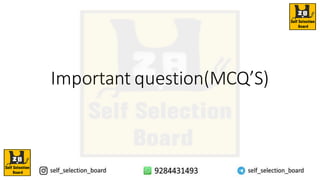 Important question(MCQ’S)
 