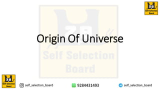 Origin Of Universe
 