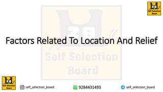 Factors Related To Location And Relief
 