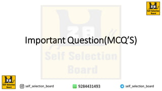 Important Question(MCQ’S)
 