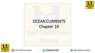 OCEANCURRENTS
Chapter 10
 