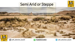 Semi Arid or Steppe
 