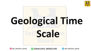 Geological Time
Scale
 
