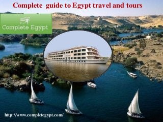 Complete guide to Egypt travel and tours
http://www.completegypt.com/
 
