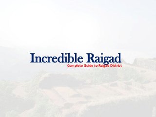 Incredible RaigadComplete Guide to Raigad District
 