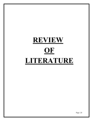 Page | 24
REVIEW
OF
LITERATURE
 