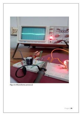 P a g e | 35
Fig:-21.Waveform acrossc2
 