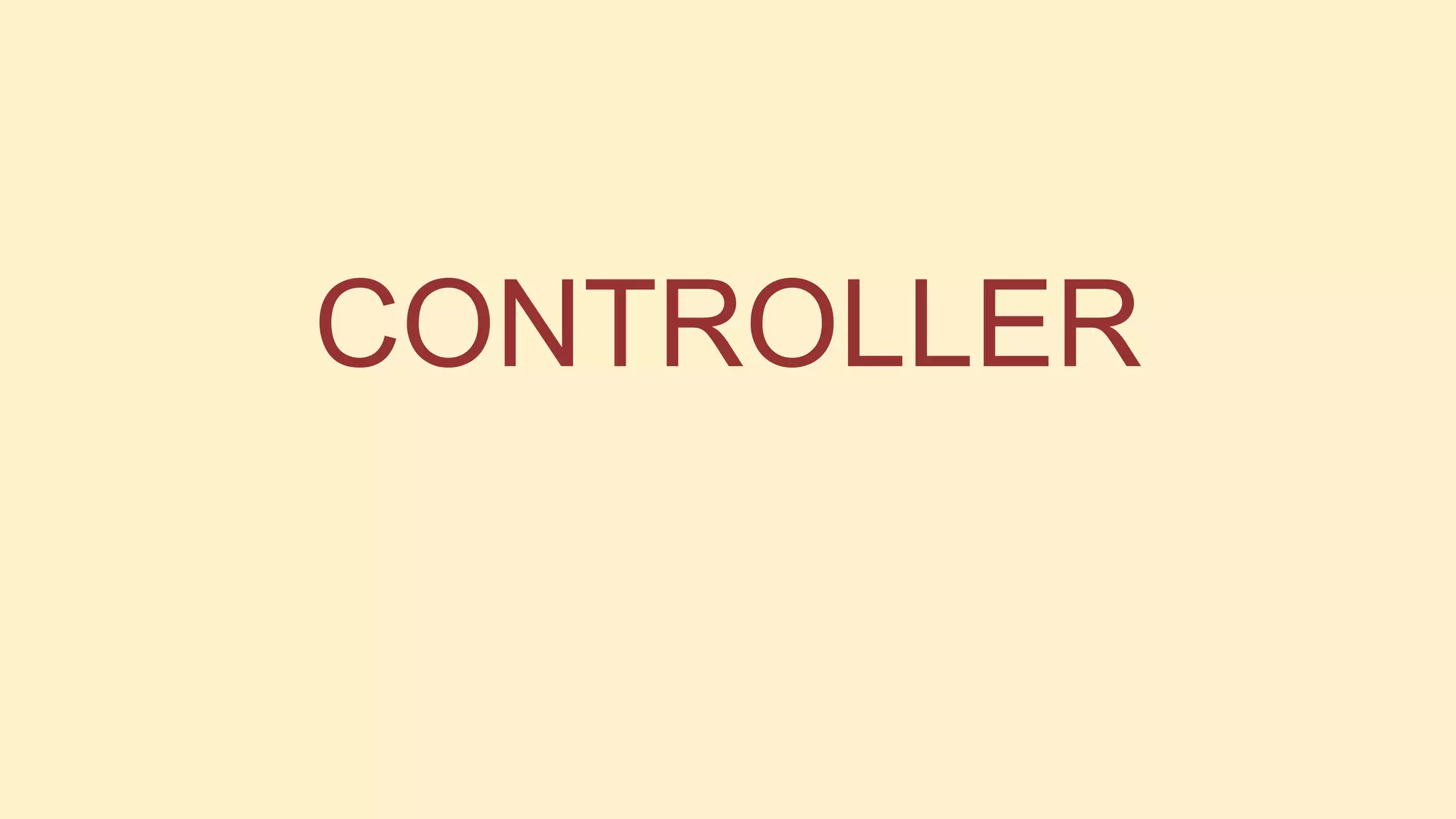 CONTROLLER

 