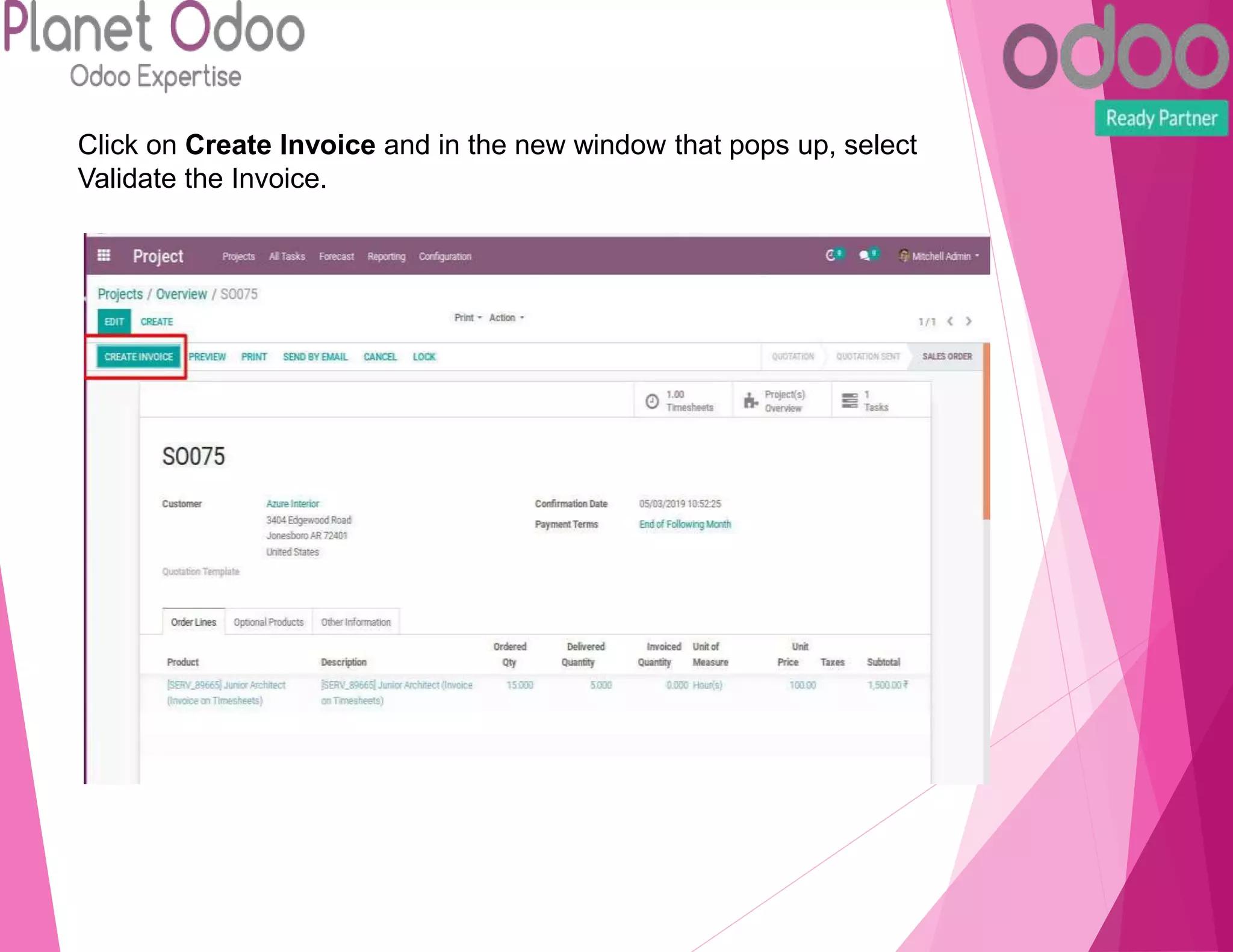 Click on Create Invoice and in the new window that pops up, select
Validate the Invoice.
 