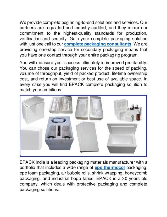 Complete packaging solution