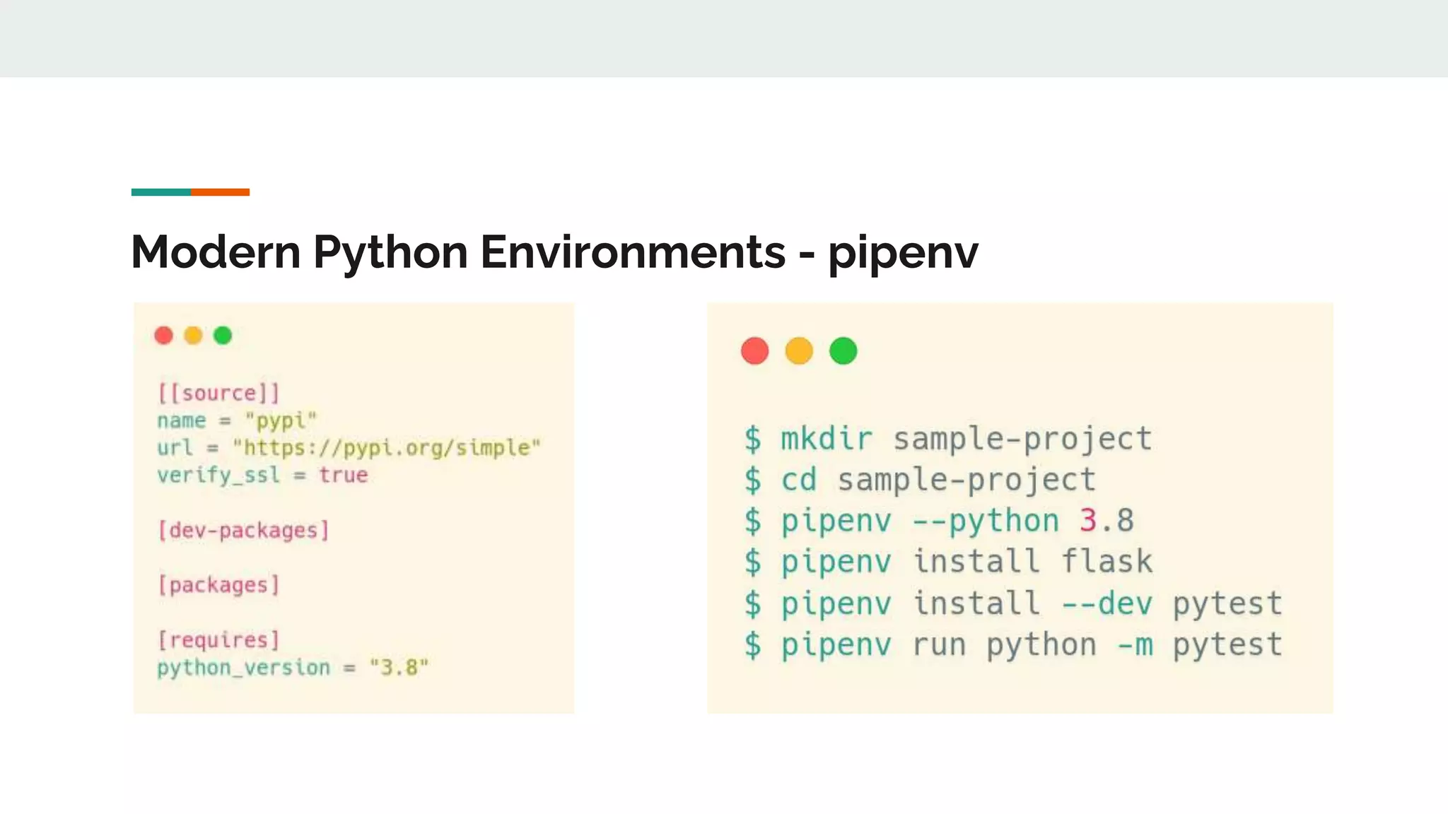 Modern Python Environments - pipenv
 