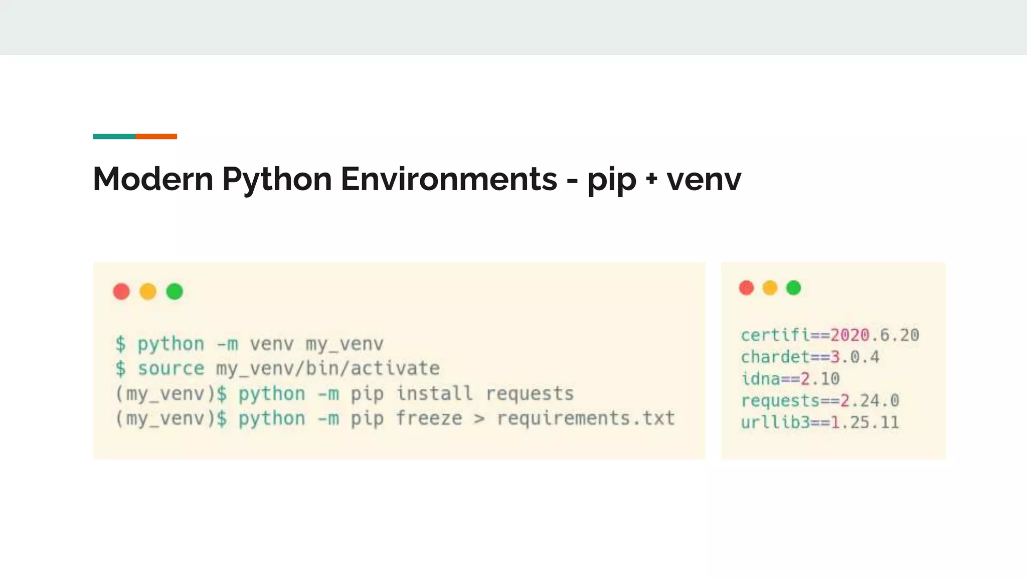 Modern Python Environments - pip + venv
 