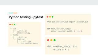 Python testing - pytest
 