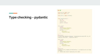 Type checking - pydantic
 