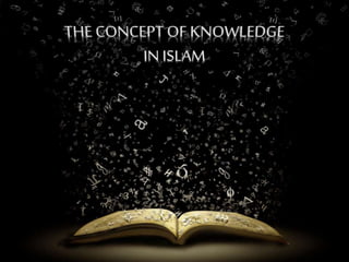 The Concept Of Knowledge In Islam | PPT