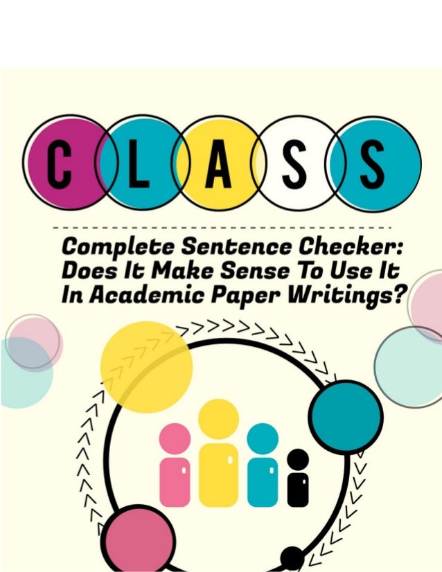 Complete Sentence Checker Does It Make Sense To Use It In Academic P…