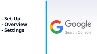 - Set-Up
- Overview
- Settings
 