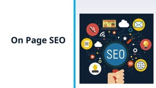 On Page SEO
 
