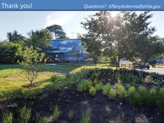 Thank you! Questions? tiffanyledesma@phila.gov
Wo
tem
con
if it
 