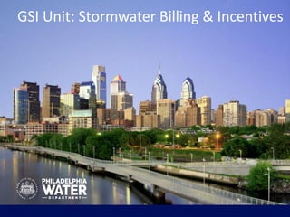 GSI Unit: Stormwater Billing & Incentives
 
