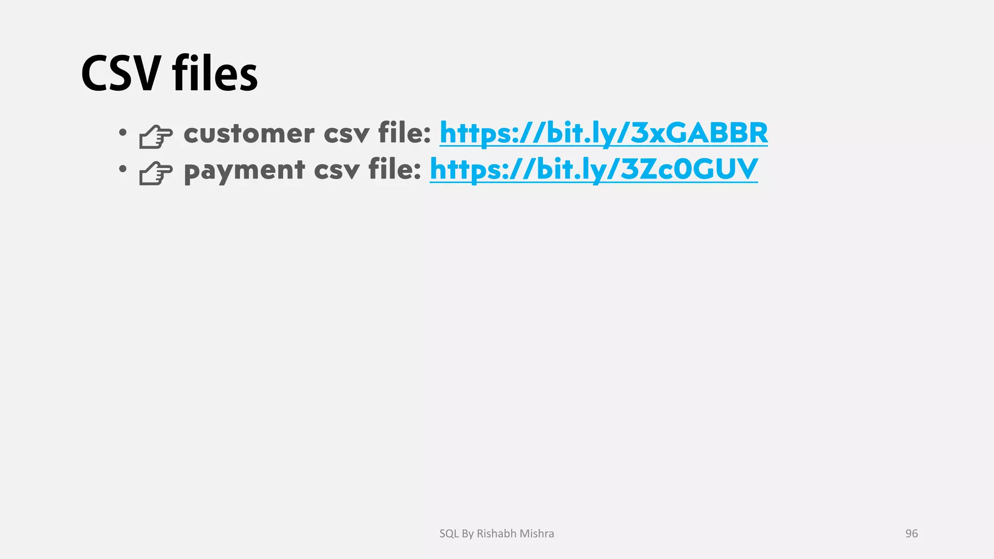 • 👉
• 👉
SQL By Rishabh Mishra 96
 