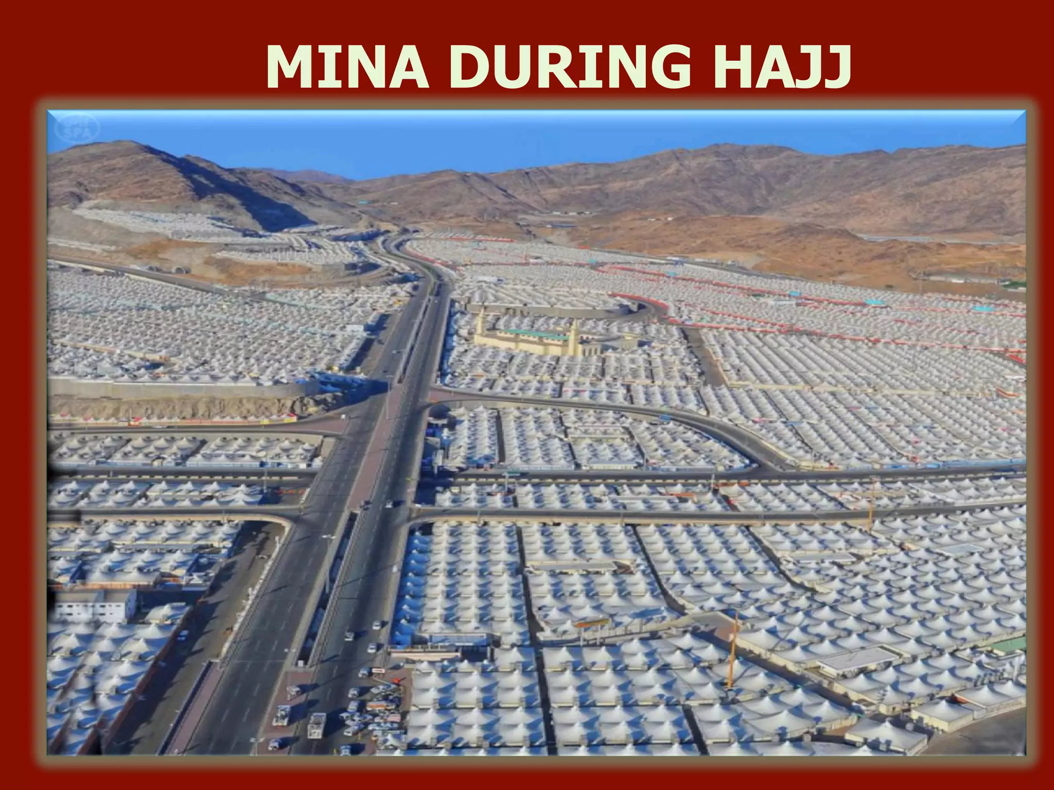 MINA DURING HAJJ
 